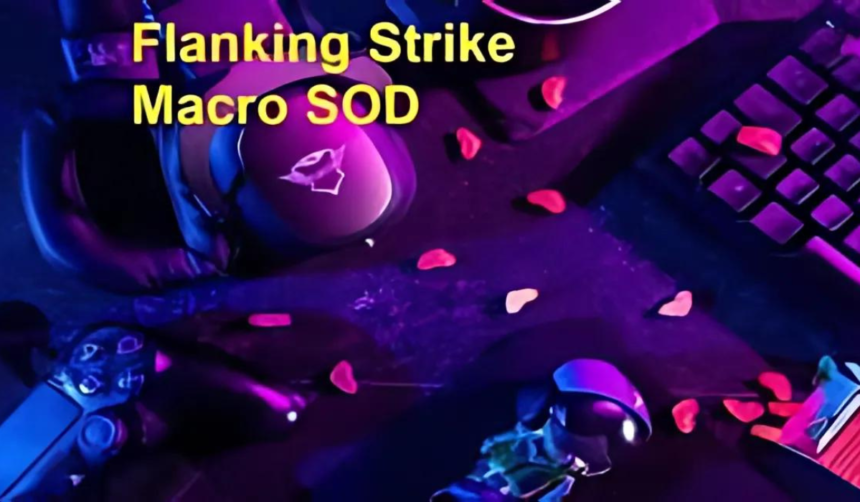 flanking strike macro sod